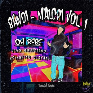 Bandi-malcri, Vol.1 Oh Bebe (Live) [Explicit]