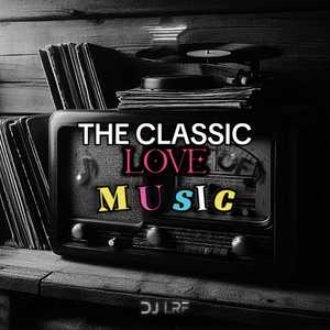 The Classic Love of Music