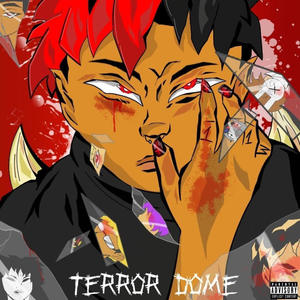 THE TERRXR DXME! (feat. Die Perry, Saush, K.V.N, Sinsearr, Scxrzxne, REVENGEOFPARIS, SN0WVEMBER, Cherry Ills & orgetplus) (Explicit)