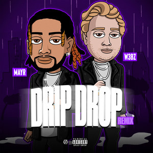 Drip Drop. (Remix|Explicit)