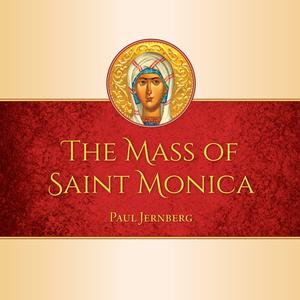 The Mass of Saint Monica & Other Selections