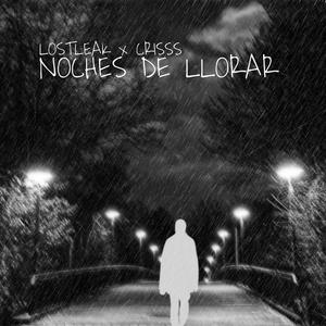 NOCHE DE LLORAR (feat. Crisss)