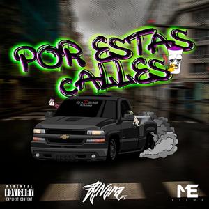 Por estas calles (Explicit)