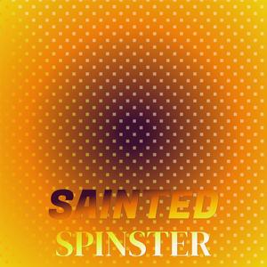 Sainted Spinster