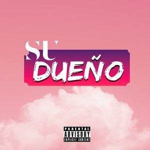 Su Dueño (Explicit)