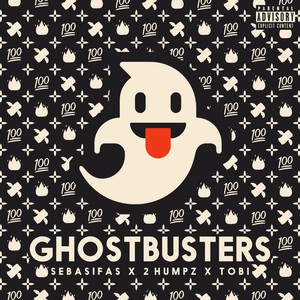 Ghostbusters (feat. 2 Humpz, Tobi & Tukiki) (Explicit)