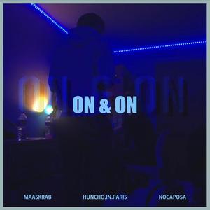 On & On (feat. Huncho.In.Paris & Nocaposa)