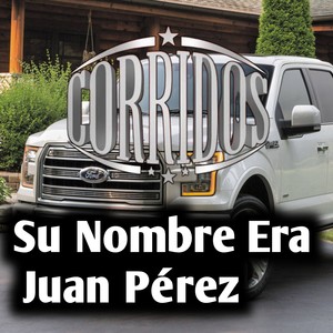 Su Nombre Era Juan Pérez