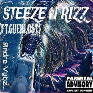 STEEZE N RIZZ (feat. Andre vybz) [Special Version] [Explicit]