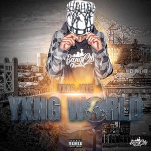Yxng Jaye "Yxng World" (Explicit)