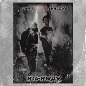 HighWay (feat. Luh 3) (Explicit)