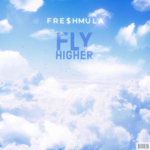 Fly Higher (Explicit)