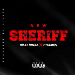 NEW SHERIFF (feat. D. Taariq)