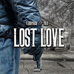 Lost Love(feat. Flashy Rich) (Explicit)