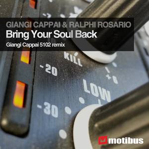 Bring Your Soul Back (Giangi Cappai 5102 Remix)