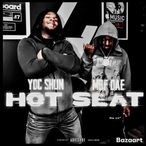 Hot seat (feat. YDC shun) (Explicit)