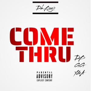 Come thru (Explicit)