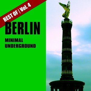 Best of Berlin Minimal Underground, Vol. 4