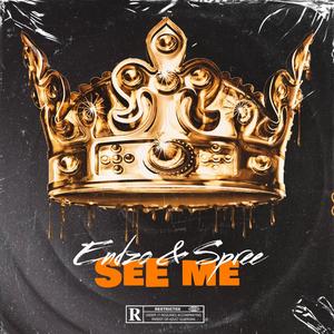 See Me (feat. Endzo) (Explicit)