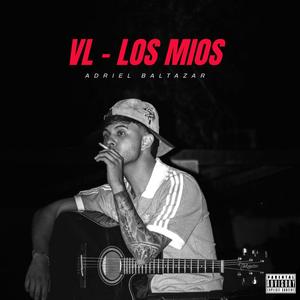 VL (Los Mios) (Explicit)