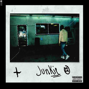 Junkie (Explicit)