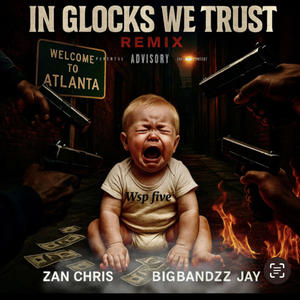 In glocks we trust pt2 (feat. BigBandzz jay) (Explicit)