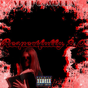 Respectfully 2.0 (Explicit)
