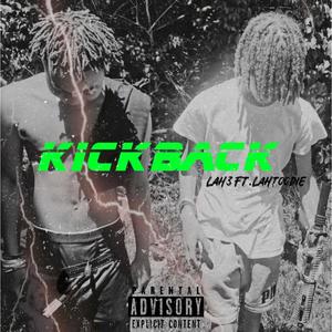 Kickback (feat. Lah3) [Explicit]