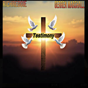 Testimony (feat. RichReggie)