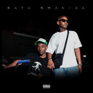 Bayakhalaza (feat. maviolis) [Explicit]