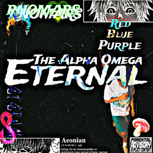 The Alpha Omega (ETERNAL) [Explicit]