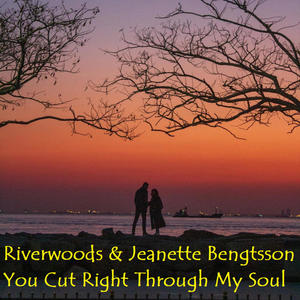 You Cut Right Through My Soul (feat. Jeanette Bengtsson)