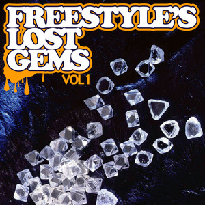 Freestyle's Lost Gems Vol. 1