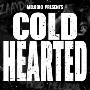 Cold Hearted (feat. melodiq) [Explicit]