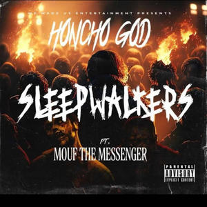 Sleep Walkers (feat. Mouf) (Explicit)