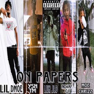 On Papers (feat. Lil Dmoe, YSN TM, Nokap CJ & Moe Chrizz) [Explicit]