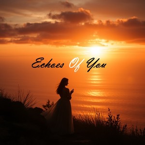 Echoes Of You
