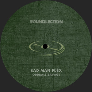 Oddball Savage - Bad Man Flex