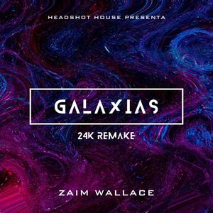 Galaxias (24K Remake) [Explicit]