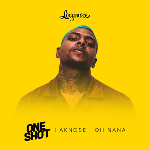 Oh Nana (Loxymore One Shot|Explicit)