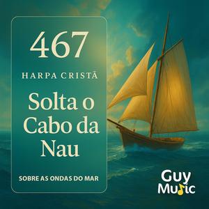 Sobre as Ondas do Mar (Harpa Cristã 467)
