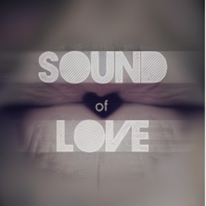 Sound Of Love