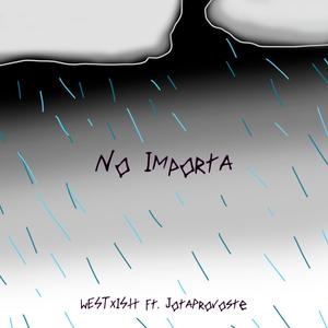 No importa (feat. JotaProvoste)