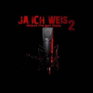 Ja Ich weis 2 (Explicit)