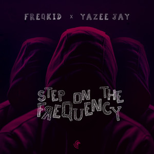 Step On The Frequency (Explicit)