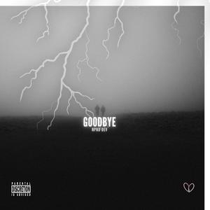 Goodbye (Explicit)