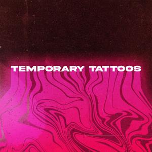 Temporary Tattoos (Explicit)