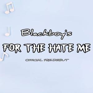 For the Hate Me (Explicit)