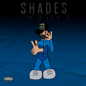 Shades (Explicit)