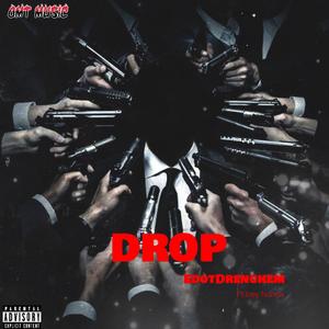 DROP (feat. Trey Hunna) (Explicit)